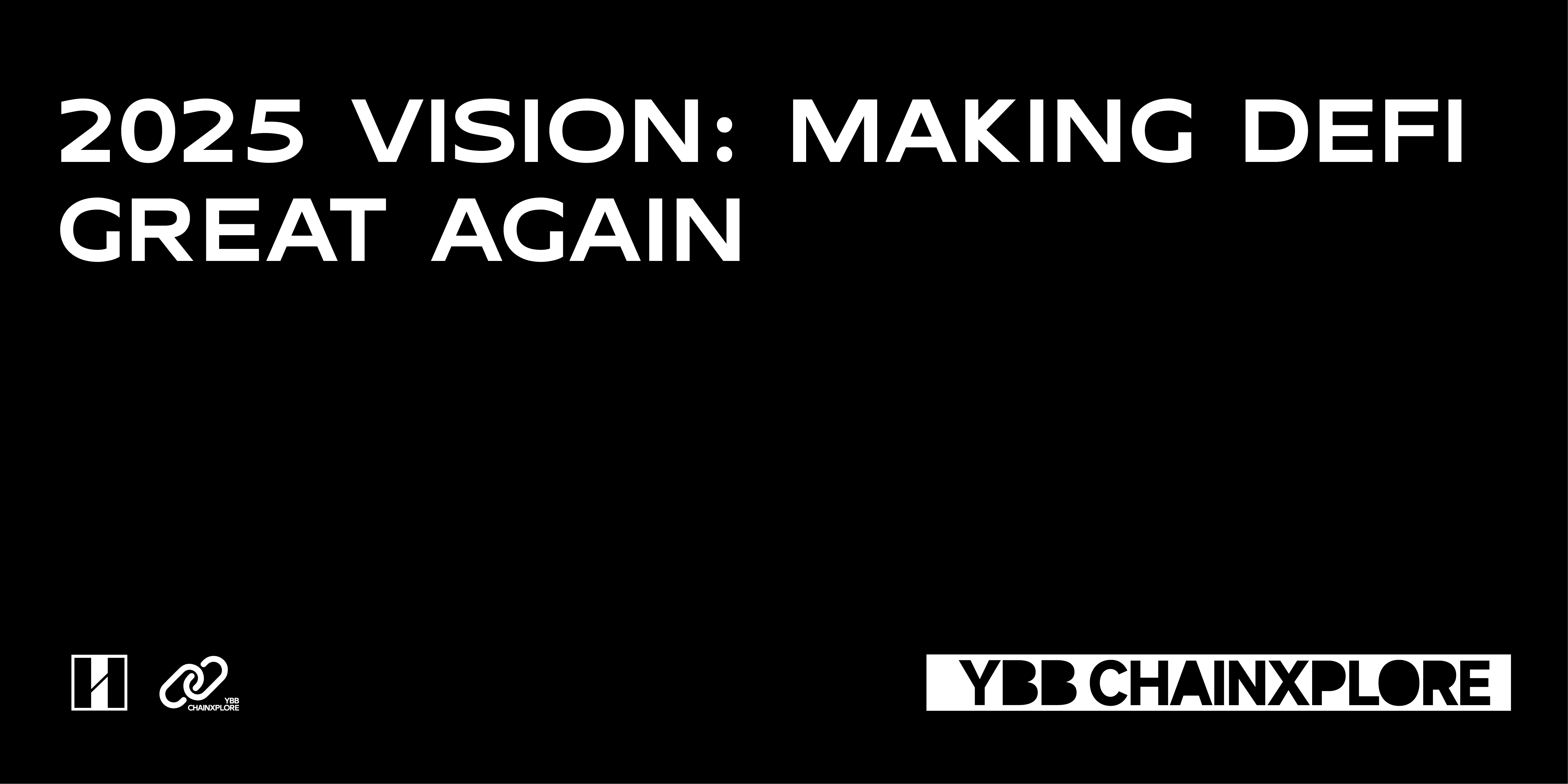 2025主旋律前瞻:让DeFi再次伟大