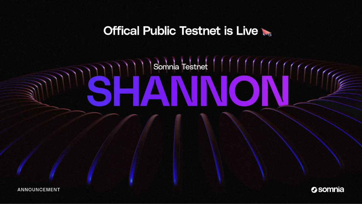 开发网络TPS破百万之后,Somnia正式启动Shannon测试网